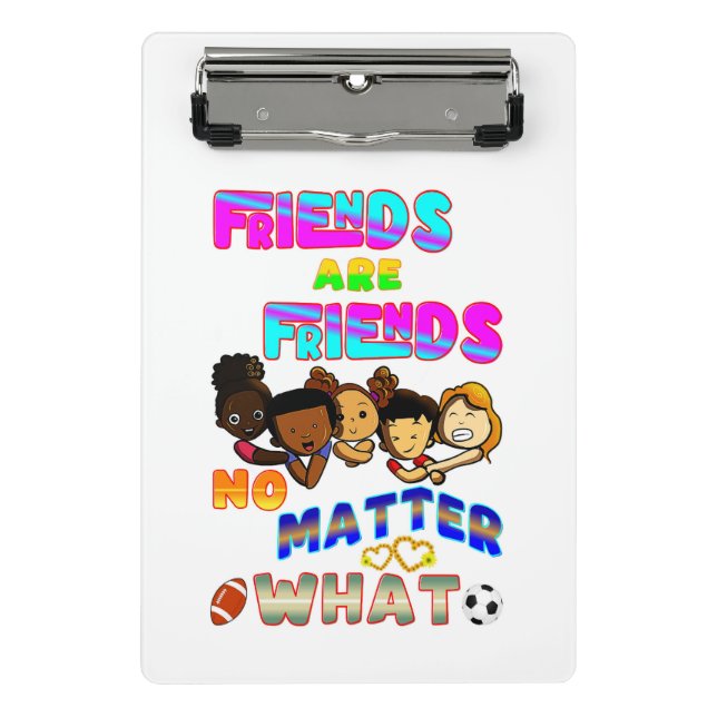 Freunde sind Freunde, egal was Mini Klemmbrett (Vorderseite)