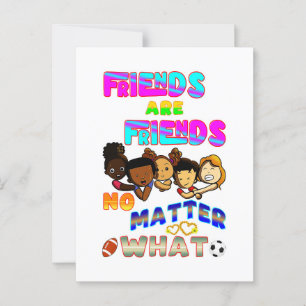 Freunde sind Freunde, egal was passiert Postkarte