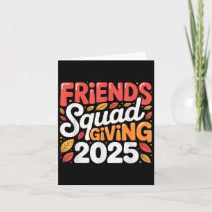 Freunde Squad Schenken 2025 Herbst Dankbar Thanksg Karte