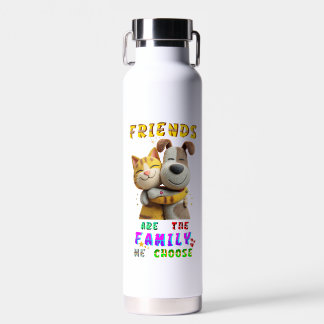 Freunde Trinkgefäße sind die Familie, die wir wähl Trinkflasche