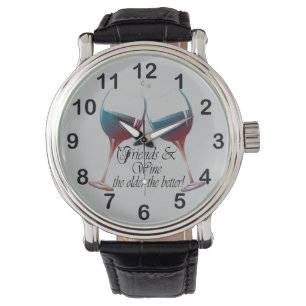 Freunde und Wein älter die bessere Uhr
