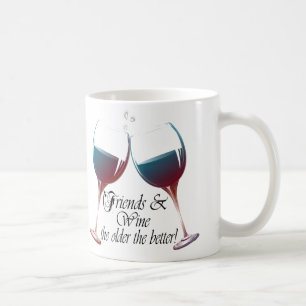 Freunde und Wein-je ältere desto bessere Weinkuns Kaffeetasse