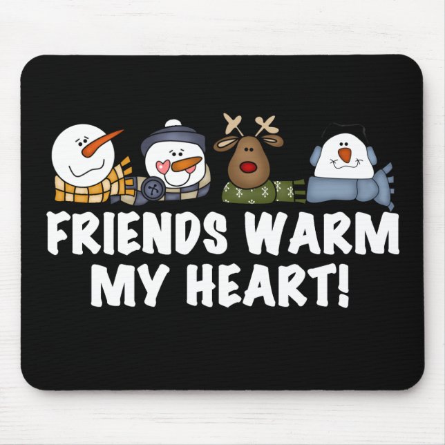 Freunde warmen mein Herz! Mousepad (Vorne)