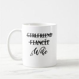 Freundin Fiancee Ehefrau, Funny Just Married Kaffeetasse