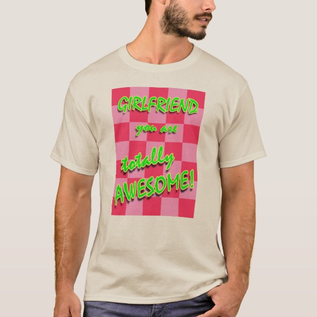 Freundin sind Sie total fantastisch T-Shirt (Vorderseite)