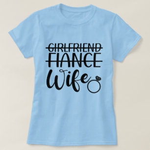Freundin, Verlobte, Ehefrau Frauen T-Shirt