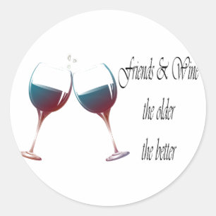 Freundinnen und Wein je älter, desto besser, Kunst Runder Aufkleber
