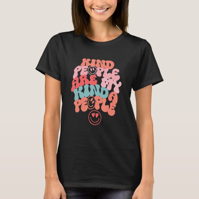 Freundliche Menschen sind meine Kindesmenschen Nie T-Shirt (Vorderseite)