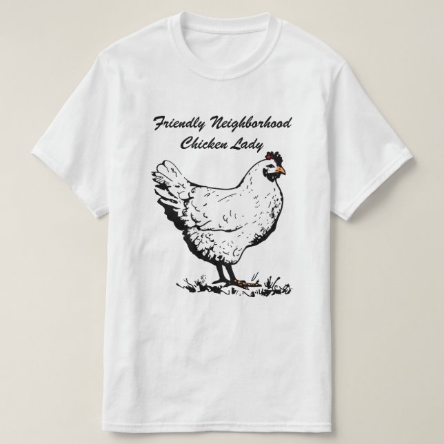 Freundliche Nachbarschafts-Huhn-Dame T-Shirt (Design vorne)