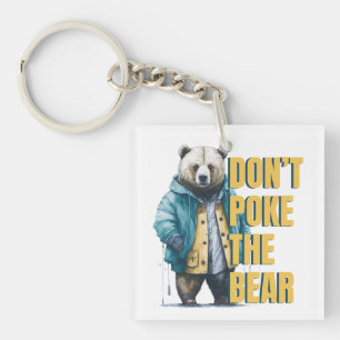 Freundliche Warnung: 'Don't Poke the Bear Funny Jo Schlüsselanhänger