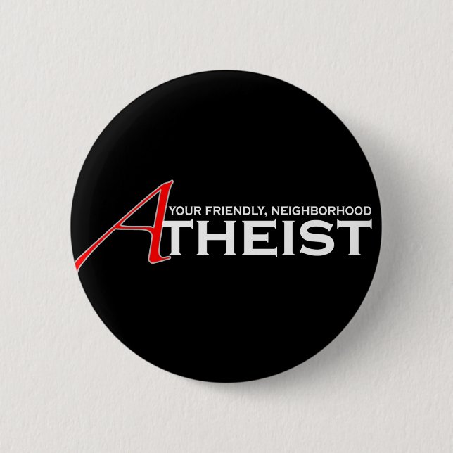 Freundlicher Atheist aus der Nachbarschaft Button (Vorderseite)