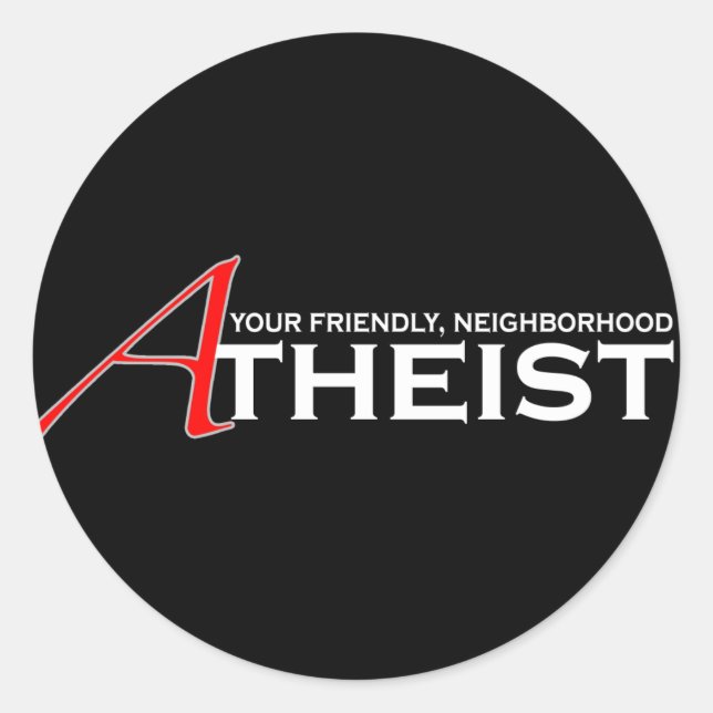 Freundlicher Atheist aus der Nachbarschaft Runder Aufkleber (Vorderseite)