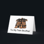 FREUNDLICHER BIRTHTAG ZUM BESTEN *ZWEI BROTHER* JE KARTE<br><div class="desc">DIESE "ZWEI PUPS" SAGEN "GLÜCKLICH BIRTHTAG" FÜR SIE ZU IHREM ZWEI BROTHER UND LIESS IHR WISSEN,  DASS ER DER "BESTE" ZWEI JEMALS IST SOWOHL~~~ DANK FÜR DIE BEWOHNUNG VON EINER MEINER ACHT STORES!!!</div>