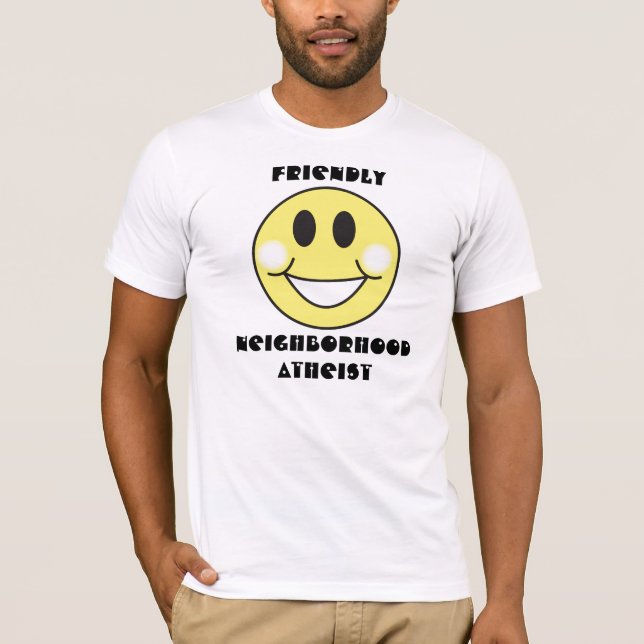 Freundlicher Nachbarschafts-Atheist T-Shirt (Vorderseite)