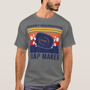 Freundlicher Nachbarschafts-Seifenhersteller Lusti T-Shirt
