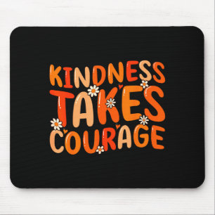 Freundlichkeit braucht Mut Orange Unity Day Anti M Mousepad