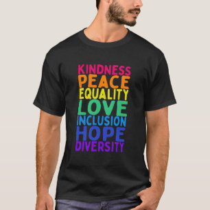 Freundlichkeit Frieden Gleichheit Inklusion Divers T-Shirt