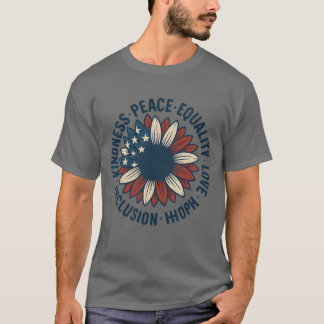Freundlichkeit – Frieden – Gleichheit – Liebe – In T-Shirt