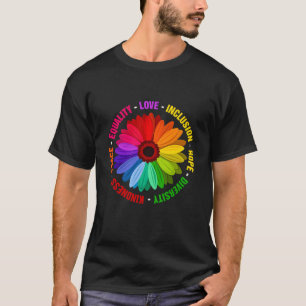 Freundlichkeit Frieden Gleichheit Liebe Inklusion T-Shirt