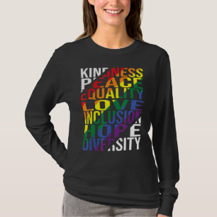 Freundlichkeit Frieden Gleichheit Liebe Inklusion  T-Shirt