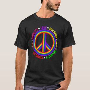 Freundlichkeit Frieden Gleichheit Liebe Inklusion T-Shirt