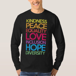 Freundlichkeit Frieden Gleichheit Liebe Inklusion T-Shirt