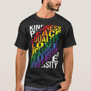 Freundlichkeit Frieden Gleichheit Liebe Inklusion T-Shirt