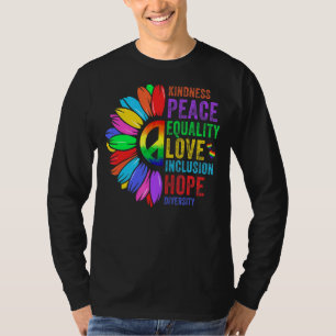 Freundlichkeit Frieden Gleichheit Liebe Inklusion  T-Shirt