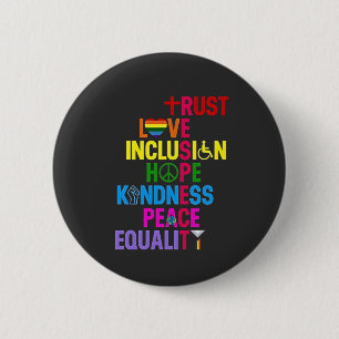Freundlichkeit Frieden Gleichstellung Liebe Inklus Button