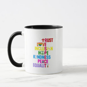Freundlichkeit Frieden Gleichstellung Liebe Inklus Tasse