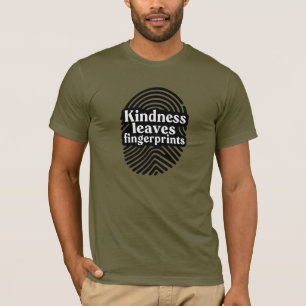 Freundlichkeit hinterlässt Fingerabdrücke T-Shirt
