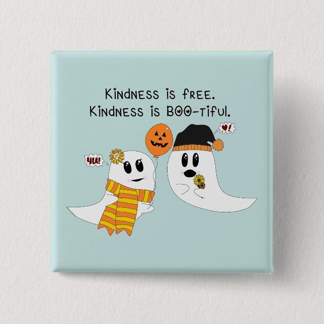 Freundlichkeit ist BOO-tiful Button (Vorderseite)
