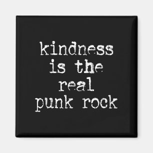 Freundlichkeit ist der echte Punk Rock, Motivieren Magnet
