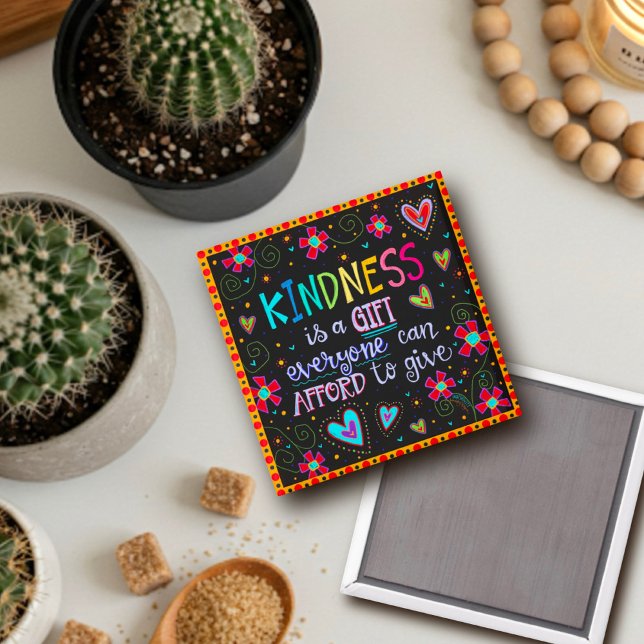 Freundlichkeit ist ein Geschenk Zitat Inspiration  Magnet (Von Creator hochgeladen)