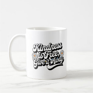 "Freundlichkeit ist frei, gib es weg" Kaffeetasse