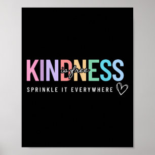 Freundlichkeit ist kostenlos Sprinkle es überall p Poster