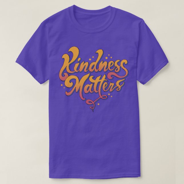 Freundlichkeit spielt eine Rolle T-Shirt (Design vorne)