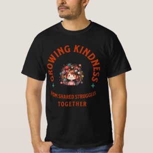 "Freundlichkeit wächst aus gemeinsamen Kämpfen" T- T-Shirt