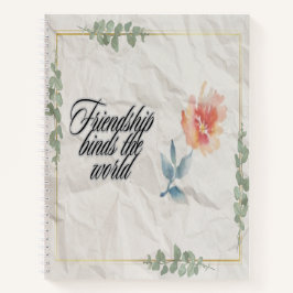 Freundschaft bindet die Welt Notizbuch