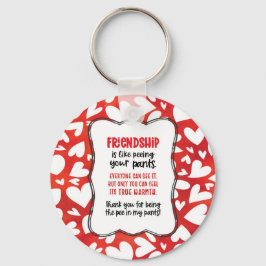 Freundschaft ist, als ob du deine Pants Valentinge Schlüsselanhänger