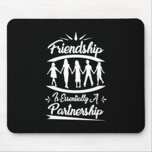 Freundschaft ist im Wesentlichen eine Partnerschaf Mousepad