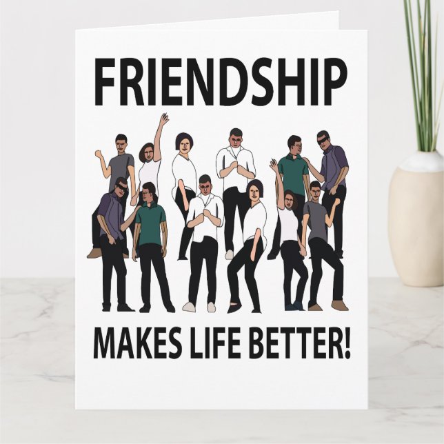 Freundschaft macht das Leben freundlicher Karte (Vorderseite)