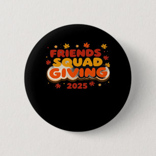 Freundschaft Squad geben Herbst 2025 dankbar Button