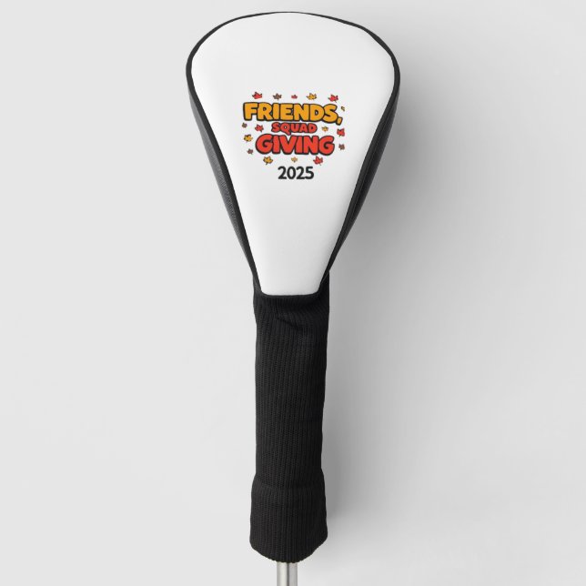Freundschaft Squad geben Herbst 2025 dankbar Golf Headcover (Vorderseite)