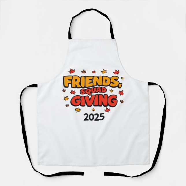 Freundschaft Squad geben Herbst 2025 dankbar Schürze (Vorderseite)