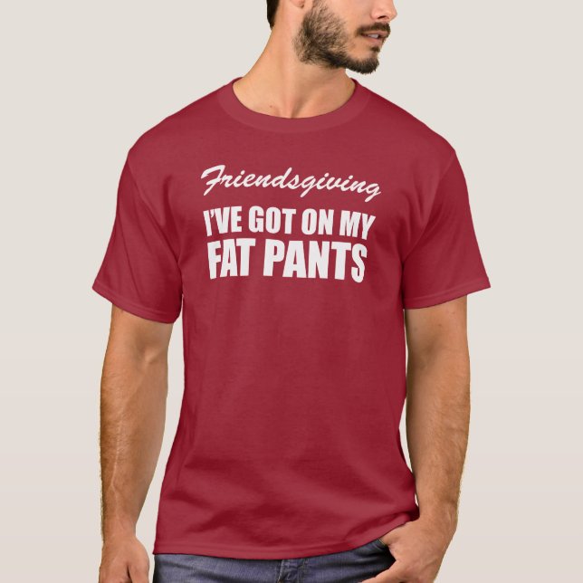 Freundschaften, die ich auf meinen Fett-Hosen Got  T-Shirt (Vorderseite)