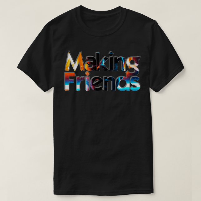 Freundschaften schließen T-Shirt (Design vorne)
