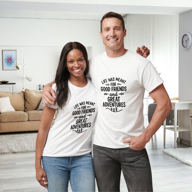 Freundschaftsabenteuerquote T-Shirt (Von Creator hochgeladen)