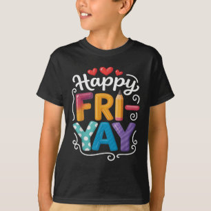 Fri-yay Frohy Freitag Funny Weekend Lehrer T-Shirt