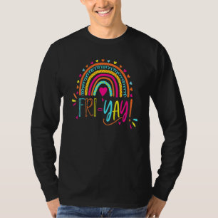 Fri-Yay Lehrer T-Shirts Lehrerwochenende Regenboge